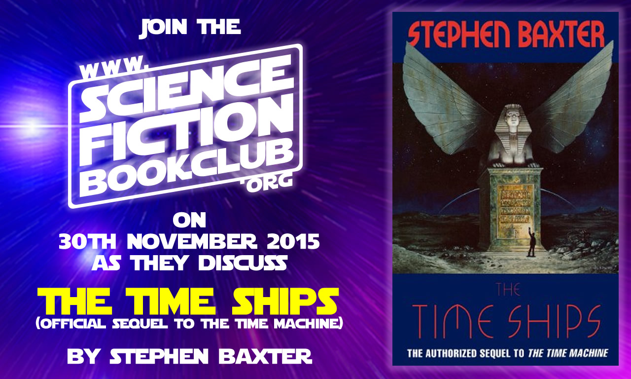 The Time Ships - Stephen Baxter - Our final BEST OF BRITISH work :-(