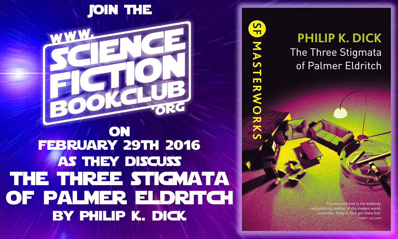The Three Stigmata of Palmer Eldritch - Philip K. Dick - Part of MindFuck